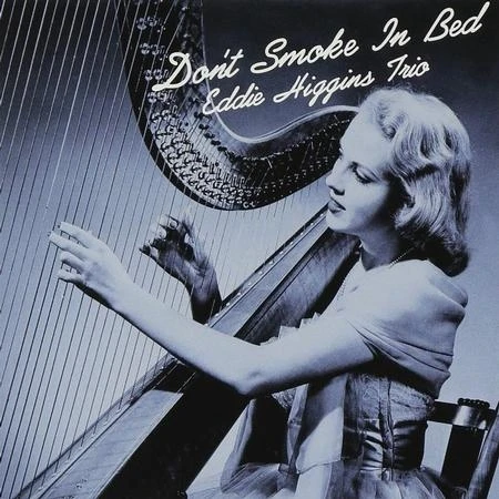 Eddie Higgins Trio - Don't Smoke In Bed winyl