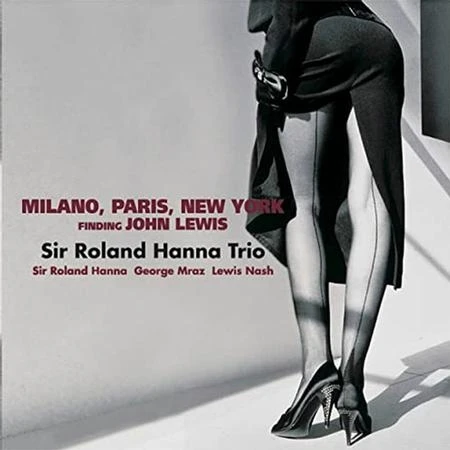 Sir Roland Hanna Trio - Milan, Paris, New York  winyl