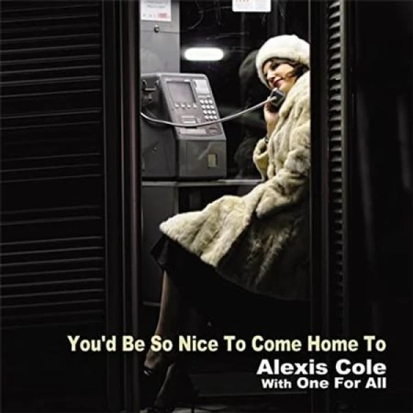 Alexis Cole - You'd Be So Nice To Come Home To  winyl