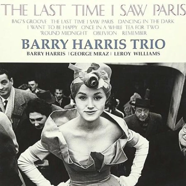 Barry Harris Trio - The Last Time I Saw Paris winyl premiera