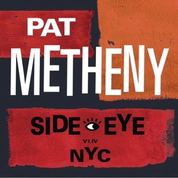 Pat Metheny - Side-Eye NYC (V1.IV) winyl