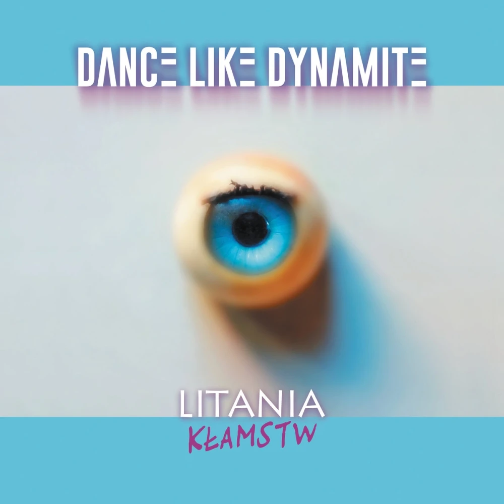 Dance Like Dynamite - Litania kłamstw winyl