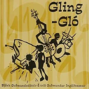 Bjork & Trio Guomundar - Gling-Glo (180g) winyl