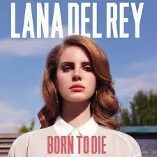 Lana Del Rey - Born To Die winyl