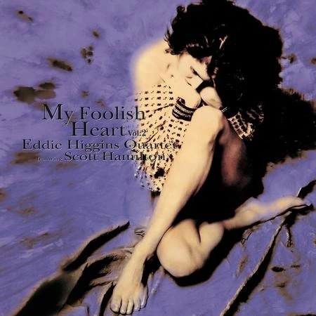 Eddie Higgins Quartet featuring Scott Hamilton - My Foolish 