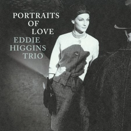 Eddie Higgins Trio - Portraits Of Love winyl