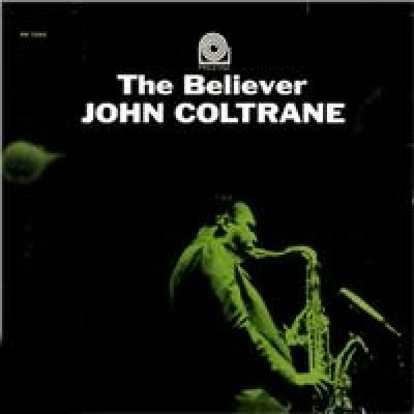 John Coltrane - The Believer winyl