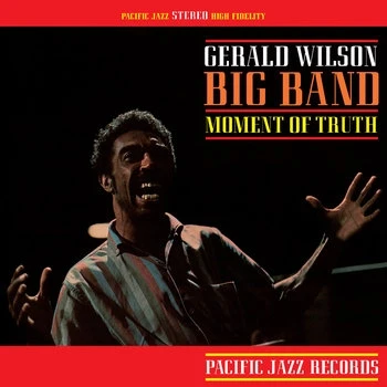 Gerald Wilson - Moment Of Truth (Tone Poet Vinyl) (180g) win