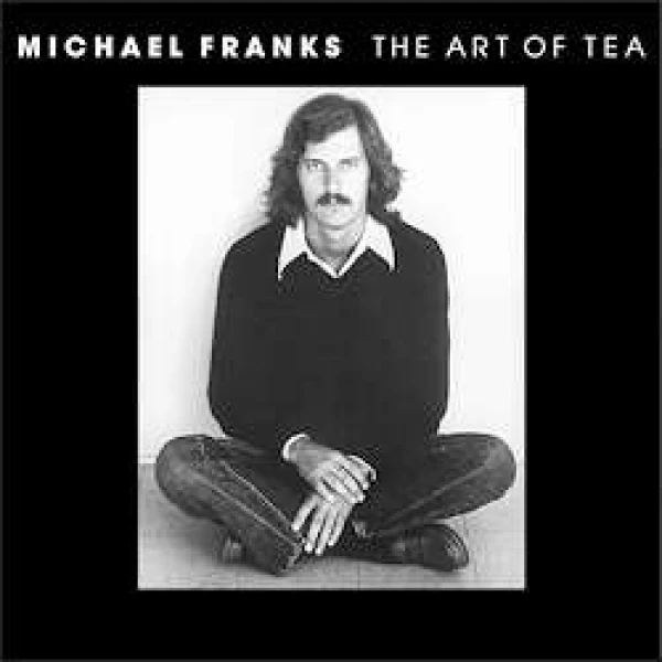 Michael Franks - The Art Of Tea (180g) winyl