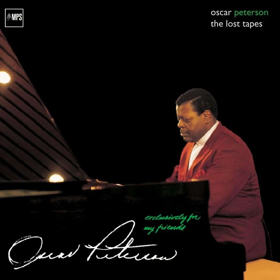 Oscar Peterson - Exclusively For My Friends: The Lost Tapes 