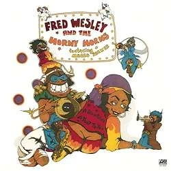 Fred Wesley - A Blow For Me, A Toot To You (180g) winyl