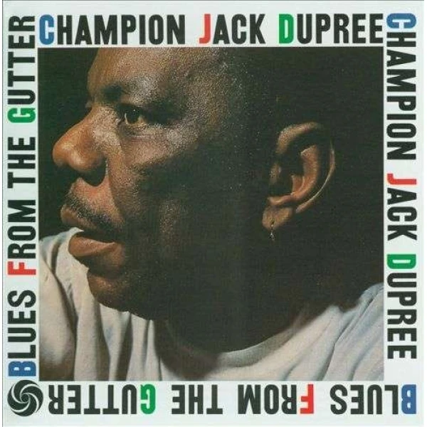Champion Jack Dupree - Blues From The Gutter winyl