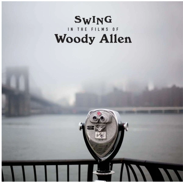 muzyka z filmu - Swing In The Films Of Woody Allen (180g) (L