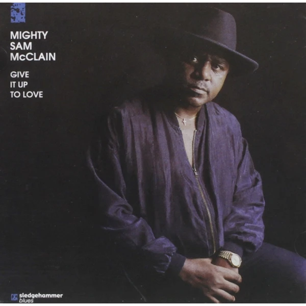 Mighty Sam McClain - Give It Up To Love winyl