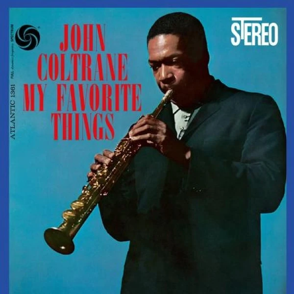 John Coltrane - My Favorite Things  (45 RPM 180 Gram Vinyl) 