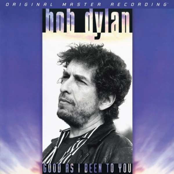 Bob Dylan - Good As I Been To You  (Limited Numbered Edition