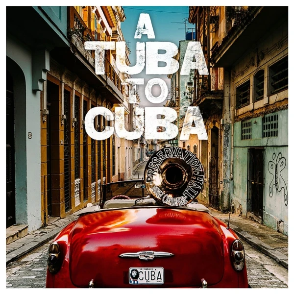 Preservation Hall Jazz Band - A Tuba To Cuba winyl