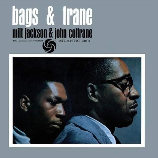 Milt Jackson  John Coltrane - Bags & Trane  Atlantic 75 Seri