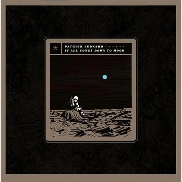 Patrick Leonard - It All Comes Down To Mood winyl