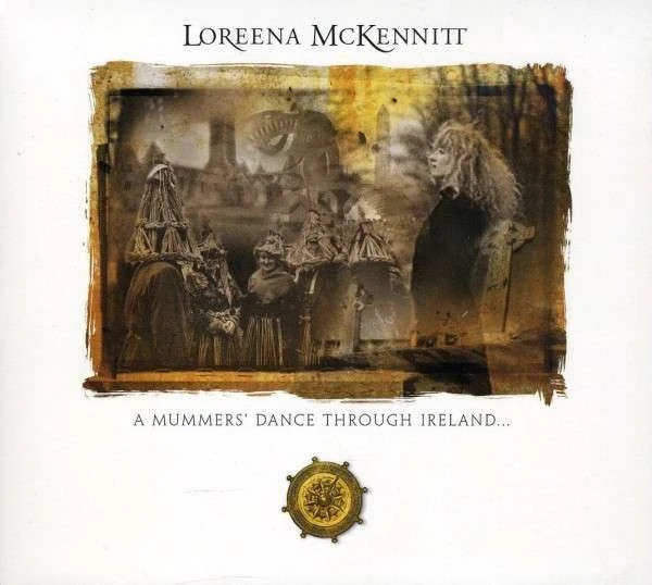 Loreena McKennitt – A Mummers' Dance Through Ireland...win