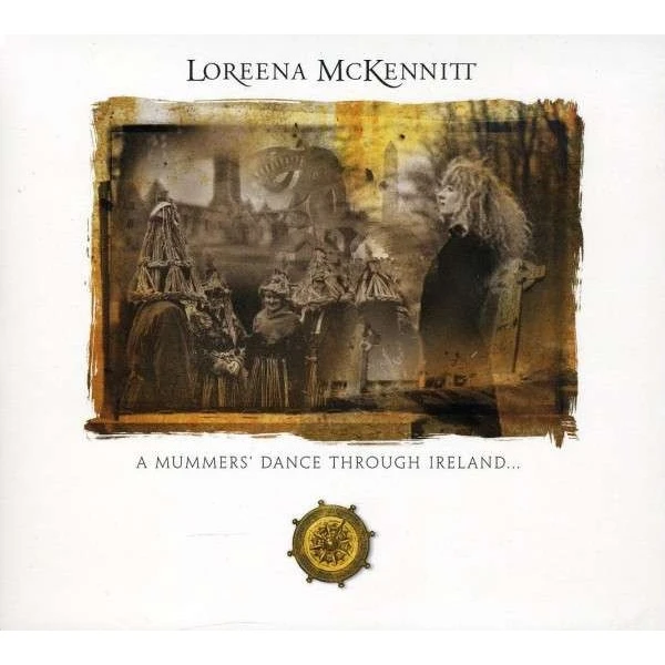 Loreena McKennitt – A Mummers' Dance Through Ireland...win