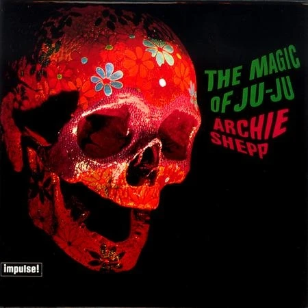 Archie Shepp - The Magic Of Ju-Ju winyl