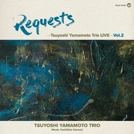 Tsuyoshi Yamamoto Trio - Requests: Tsuyoshi Yamamoto Trio Li