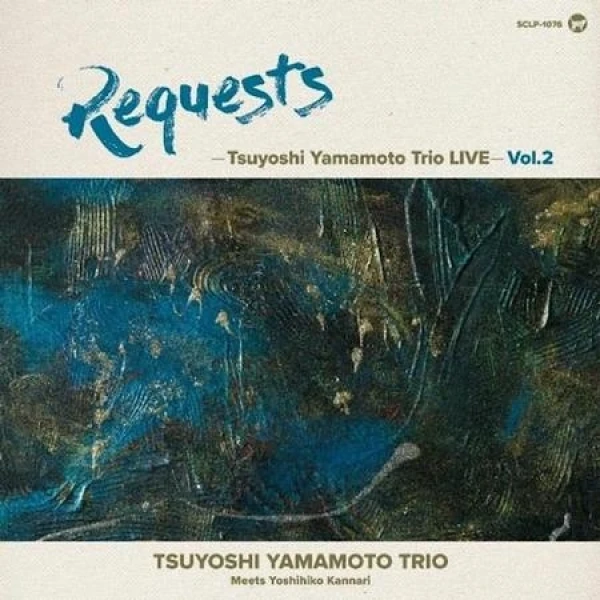 Tsuyoshi Yamamoto Trio - Requests: Tsuyoshi Yamamoto Trio Li