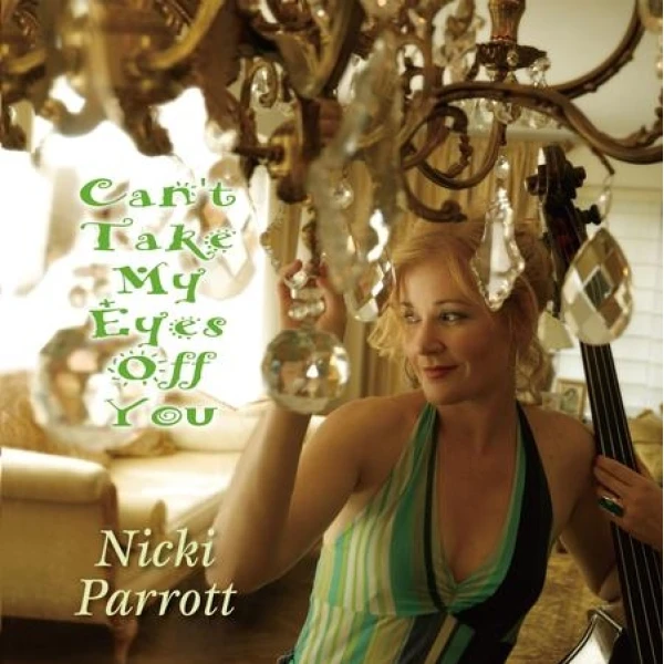 Nicki Parrott - Can't Take My Eyes Off You winyl