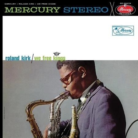 Roland Kirk - We Free Kings winyl