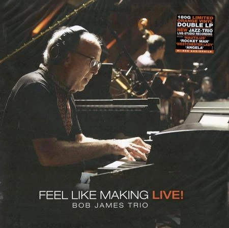 Bob James - Feel Like Making LIVE!  (Numbered Limited Editio