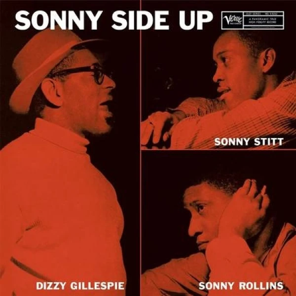 Dizzy Gillespie, Sonny Rollins and Sonny Stitt - Sonny Side 
