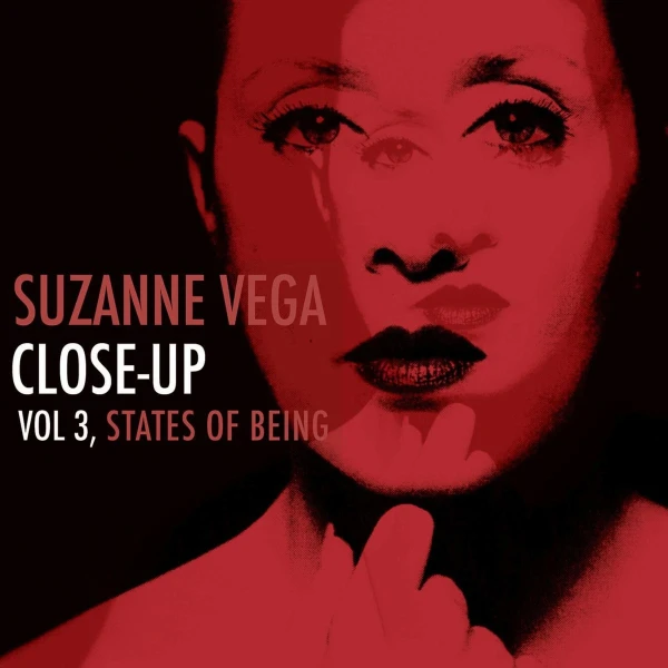Suzanne Vega - Close-Up Vol.3, States Of Being (Reissue) (18
