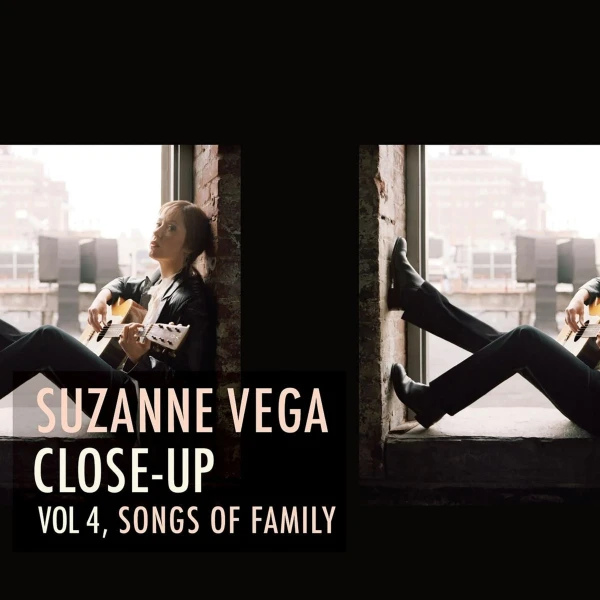Suzanne Vega - Close-Up Vol.4, Songs Of Family (Reissue) (18