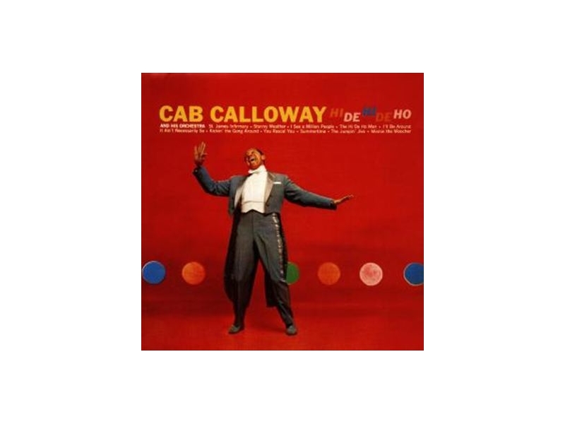 Cab Calloway -  Hi De Hi De Ho winyl