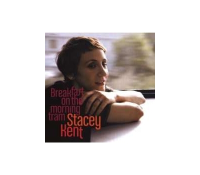 STACEY KENT - BREAKFAST ON THE MORNING TRAM (180G IMPORT 2LP) winyl  zagięty róg