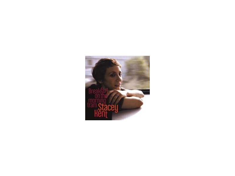STACEY KENT - BREAKFAST ON THE MORNING TRAM (180G IMPORT 2LP) winyl 