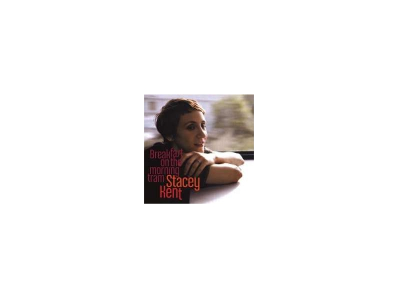STACEY KENT - BREAKFAST ON THE MORNING TRAM (180G IMPORT 2LP) winyl  zagięty róg