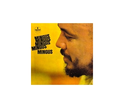 CHARLES MINGUS - MINGUS MINGUS MINGUS MINGUS MINGUS 180g 