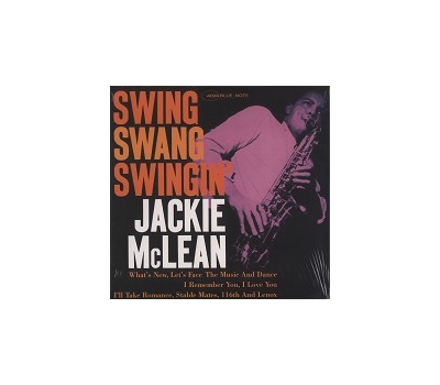JACKIE MCLEAN - SWING, SWANG, SWINGIN' winyl