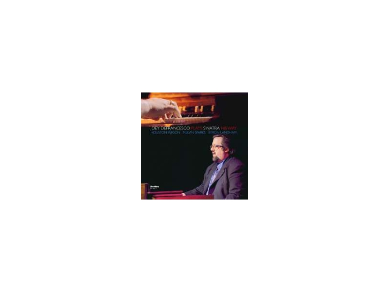 Joey DeFrancesco - Plays Sinatra His Way ( winyl na zamówienie)