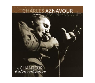 CHARLES AZNAVOUR - CHANTEUR EXTRAORDINAIRE winyl