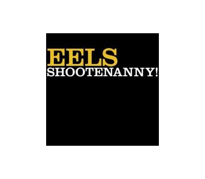 Eels - Shootenanny! (180g) (Limited Edition) winyl