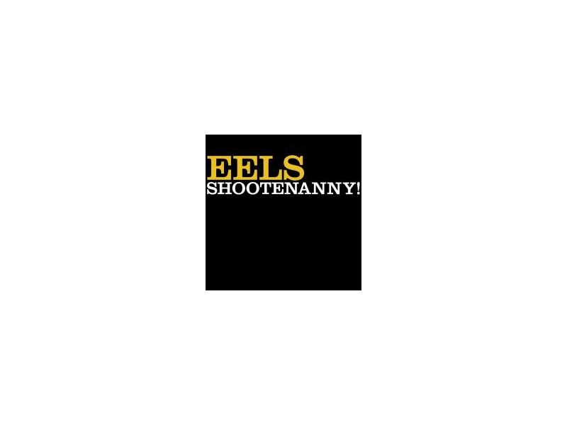 Eels - Shootenanny! (180g) (Limited Edition) winyl