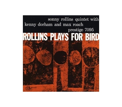 SONNY ROLLINS - ROLLINS PLAYS FOR BIRD winyl mono
