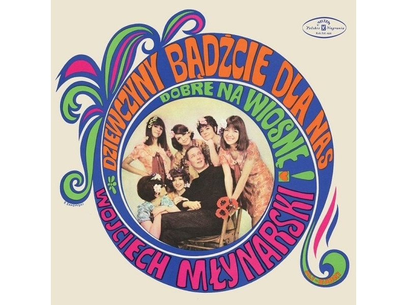 Wojciech Młynarski - Dziewczyny bądźcie dla nas dobre na wiosnę Wojciech Młynarski - Dziewczyny bądźcie dla nas dobre na wiosnę