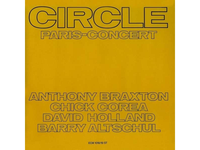 Circle (Anthony Braxton, Chick Corea David Holland & Barry Altschul) - Paris Concert (180g) winyl