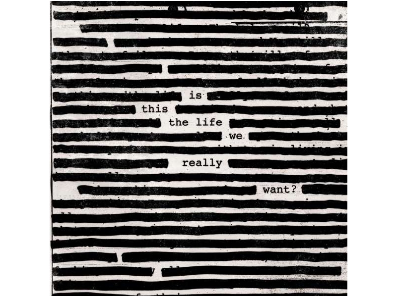 Roger Waters - Is This The Life We Really Want? 