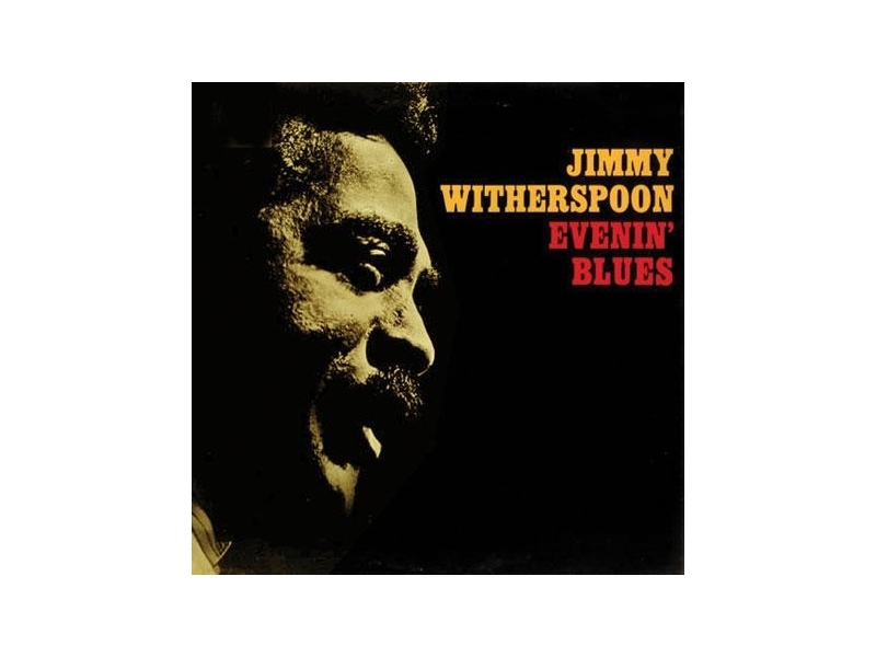 Jimmy Witherspoon -  Evenin' Blues  (Stereo) winyl