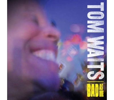 Tom Waits - Bad As Me (remastered) lp + cd winyl